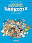 Les nouvelles aventures de Sarkozix T02