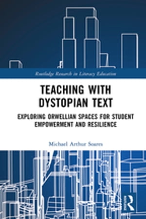 Teaching with Dystopian Text