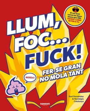 Llum, foc... fuck!