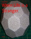 When Life is a Stranger【電子書籍】[ Koyel