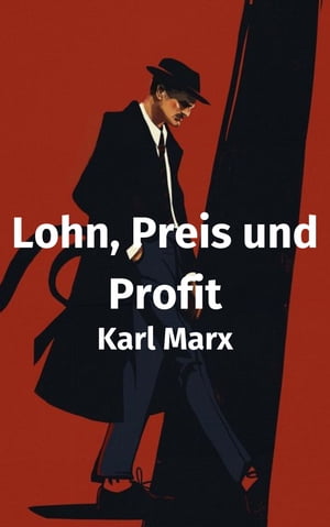 ŷKoboŻҽҥȥ㤨Lohn, Preis und ProfitŻҽҡ[ Karl Marx ]פβǤʤ132ߤˤʤޤ