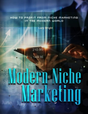 Modern Niche Marketing【電子書籍】[ Lucy ]