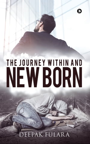 ŷKoboŻҽҥȥ㤨The Journey within and New BornŻҽҡ[ Deepak Fulara ]פβǤʤ370ߤˤʤޤ