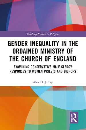 Gender Inequality in the Ordained Ministry of the Church of England