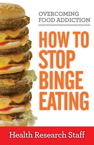 ŷKoboŻҽҥȥ㤨Overcoming Food Addiction: How to Stop Binge EatingŻҽҡ[ Health Research Staff ]פβǤʤ450ߤˤʤޤ