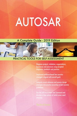 AUTOSAR A Complete Guide - 2019 Edition【電子書籍】[ Gerardus Blokdyk ]