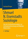 Shmuel N. Eisenstadts Soziologie Von der Institutionenanalyse zur Zivilisationsforschung und Multiple Modernities