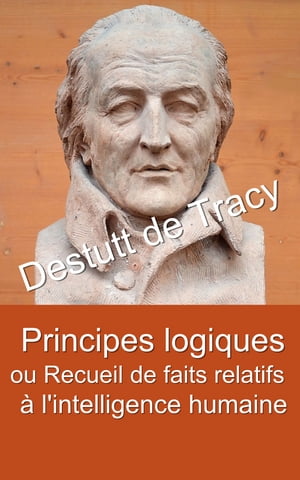 Principes logiques ou Recueil de faits relatifs ? l’intelligence humaine