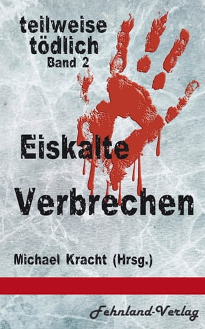 Eiskalte Verbrechen