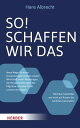 So! Schaffen wir das Neue Wege f?r einen klimaneutralen Umbau unserer Wirtschaft, mehr Wohnungen, die Herausforderungen der Migration und den Erhalt unseres Verm?gens