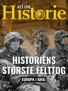 Historiens st?rste felttog