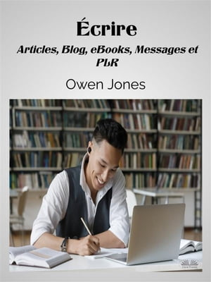 ?crire Articles, Blogs, E-Books, Messages Et Contenu LibreŻҽҡ[ Owen Jones ]