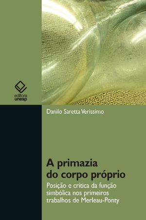 A primazia do corpo próprio