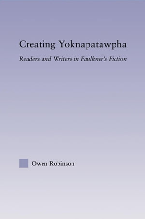 Creating Yoknapatawpha