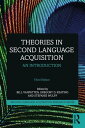 Theories in Second Language Acquisition An Introduction【電子書籍】