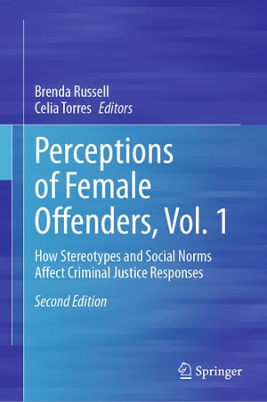 Perceptions of Female Offenders, Vol. 1