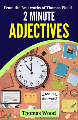 ŷKoboŻҽҥȥ㤨2 Minute Grammar AdjectivesŻҽҡ[ Thomas Wood ]פβǤʤ199ߤˤʤޤ