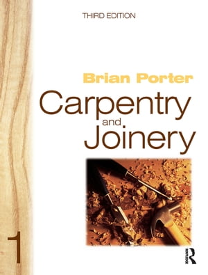 Carpentry and Joinery 1【電子書籍】[ Brian Porter ]