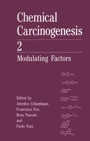 Chemical Carcinogenesis 2 Modulating Factors