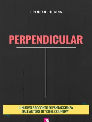 ŷKoboŻҽҥȥ㤨PerpendicularŻҽҡ[ Brendan Higgins ]פβǤʤ442ߤˤʤޤ