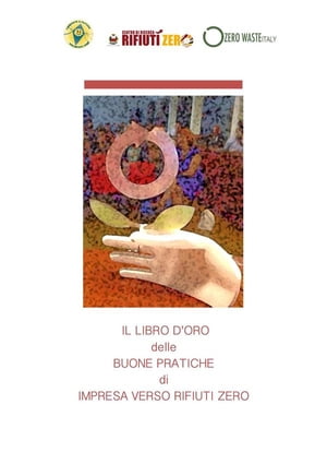 Il Libro d'oro delle Buone Pratiche di Impresa - verso Rifiuti Zero