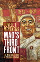 Mao 039 s Third Front The Militarization of Cold War China【電子書籍】 Covell F. Meyskens