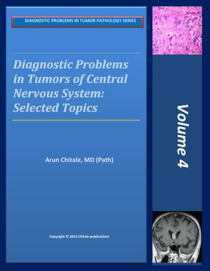 Diagnostic Problems in Tumors of Central Nervous System: Selected Topics