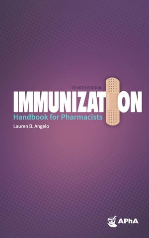 Immunization Handbook for Pharmacists, 4th Edition