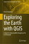 Exploring the Earth with QGIS A Guide to Using Satellite Imagery at Its Full PotentialŻҽҡ[ Fatwa Ramdani ]