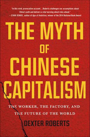 ŷKoboŻҽҥȥ㤨The Myth of Chinese Capitalism The Worker, the Factory, and the Future of the WorldŻҽҡ[ Dexter Roberts ]פβǤʤ26ߤˤʤޤ