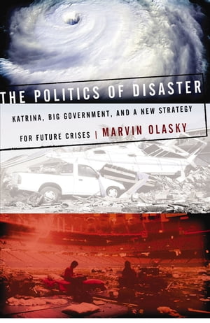 The Politics of Disaster