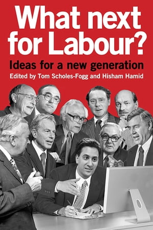 What next for Labour? Ideas for a new generation