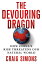 The Devouring Dragon How China's Rise Threatens Our Natural WorldŻҽҡ[ Craig Simons ]