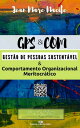 A Gest?o de Pessoas Sustent?vel e Comportamento organizacional meritocr?tico O elo perdido entre filosofia institucional e efetividade nos resultados