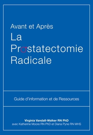 Avant et Après La Prostatectomie Radicale