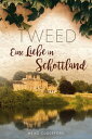 Tweed Eine Liebe in Schottland【電子書籍】 Meike Cuddeford