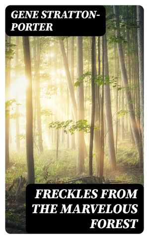 Freckles from the Marvelous Forest【電子書