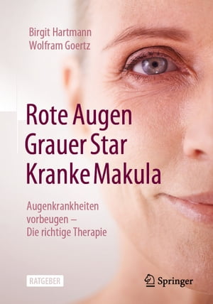 Rote Augen, Grauer Star, Kranke Makula