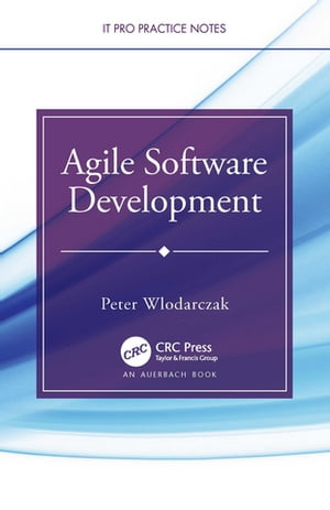 Agile Software Development【電子書籍】[ Peter Wlodarczak ]