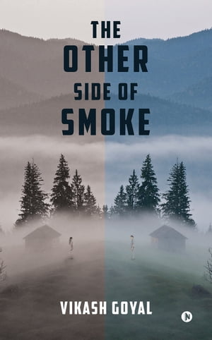 The Other Side of Smoke