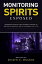 Monitoring Spirits Exposed