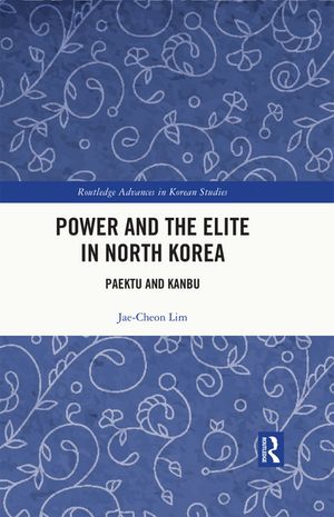 Power and the Elite in North Korea