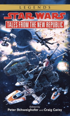 Tales from the New Republic: Star Wars Legends【電子書籍】