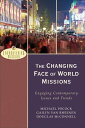 The Changing Face of World Missions (Encountering 