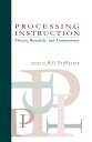 Processing Instruction Theory, Research, and Commentary