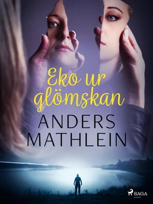 Eko ur gl?mskan【電子書籍】[ Anders Mathlein ]