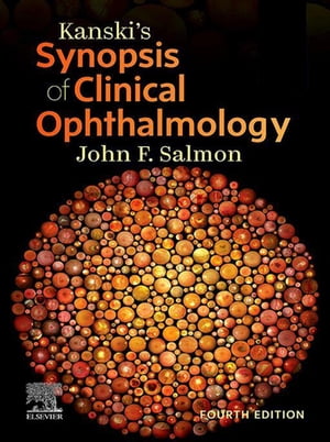 Kanksi's Synopsis of Clinical Ophthalmology - E-Book