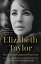 Elizabeth Taylor: The Grit and Glamour of an IconŻҽҡ[ Kate Andersen Brower ]