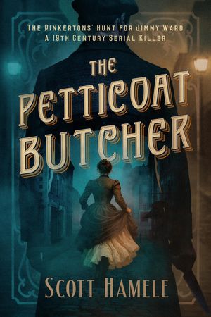 ŷKoboŻҽҥȥ㤨The Petticoat Butcher - The Pinkertons' Hunt for Jimmy WardŻҽҡ[ Scott Hamele ]פβǤʤ829ߤˤʤޤ