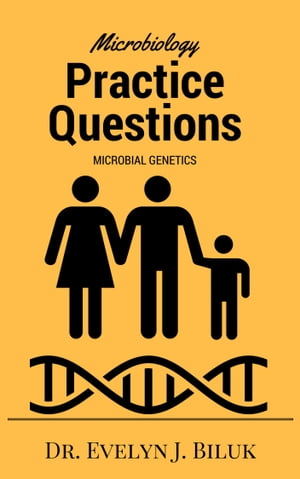 ŷKoboŻҽҥȥ㤨Microbiology Practice Questions: Microbial GeneticsŻҽҡ[ Dr. Evelyn J Biluk ]פβǤʤ519ߤˤʤޤ